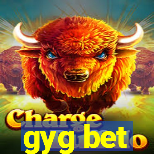 gyg bet